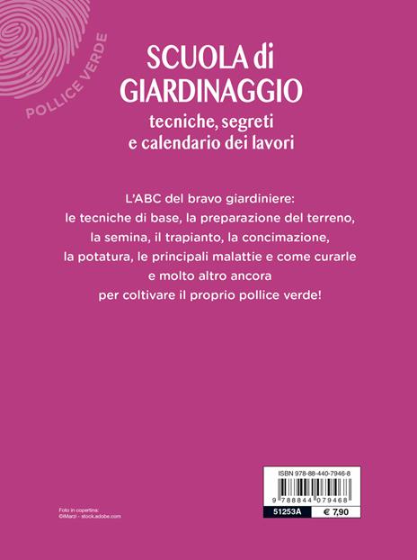 Scuola di giardinaggio. Tecniche, segreti e calendario dei lavori - Eliana Ferioli - 2