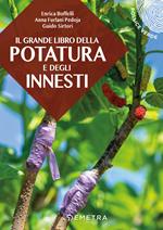 Il grande libro della potatura e degli innesti