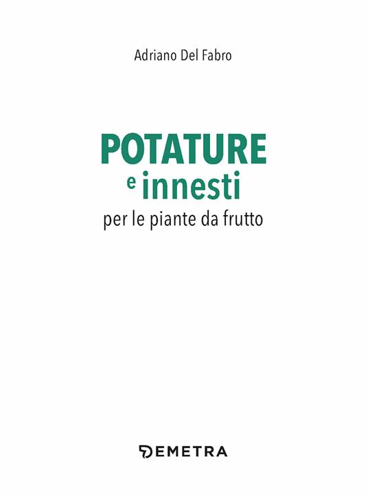 Potature e innesti per le piante da frutto - Adriano Del Fabro - 4
