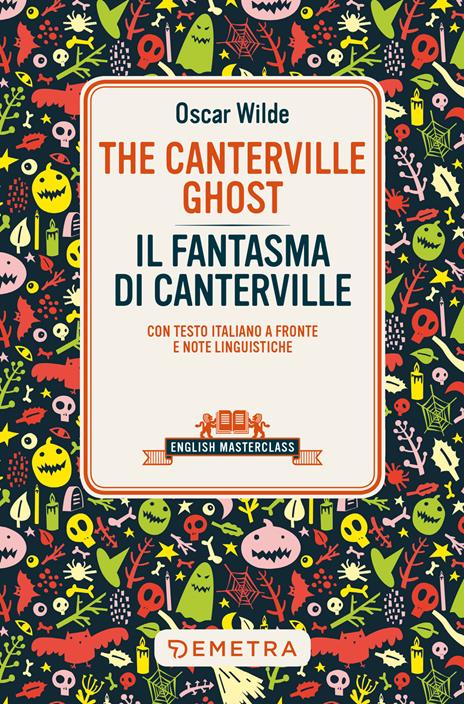 The Canterville ghost-Il fantasma di Canterville. Testo italiano a fronte - Oscar Wilde - copertina