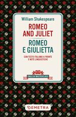 Romeo and Juliet-Romeo e Giulietta. Testo italiano a fronte