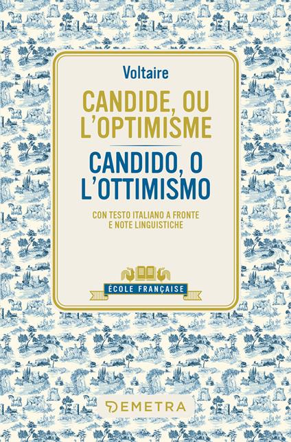 Candide, ou l'optimisme – Candido o l'ottimismo