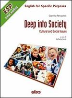  Deep into society. Cultural and social issues. Per gli ISt. professionali. Con CD Audio. Con espansione online