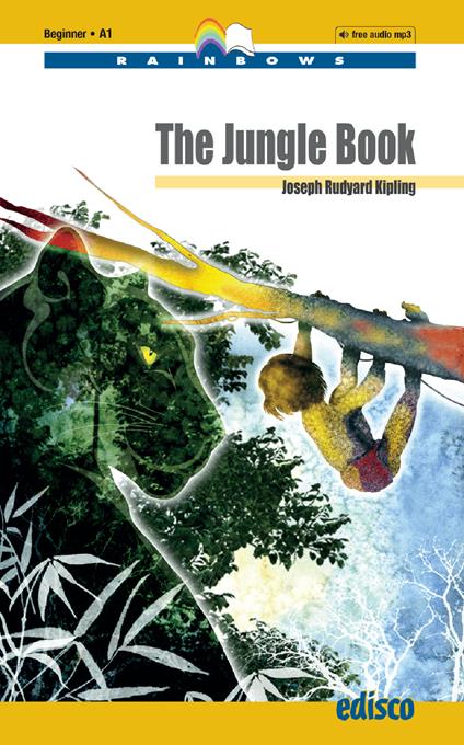  The jungle book. Level A1. Beginner. Rainbows readers. Con e-book. Con espansione online. Con Audio