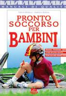 Pronto soccorso per bambini - E. Minelli,F. Berera - copertina