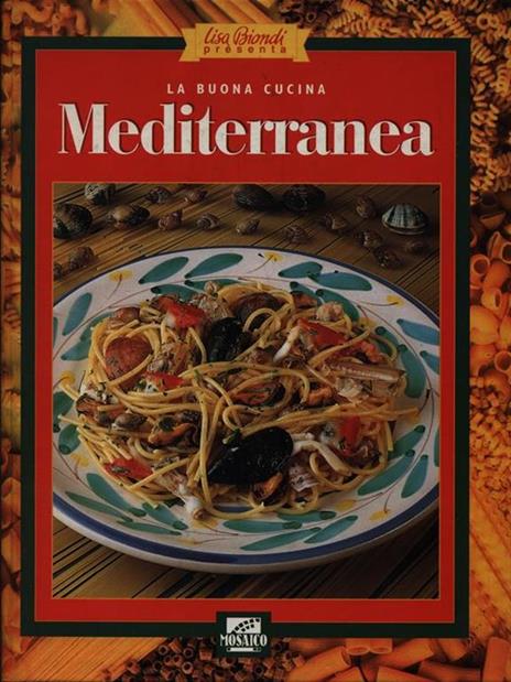 La buona cucina mediterranea - 2