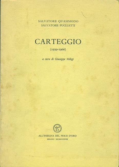 Carteggio (1929-1966) - Salvatore Quasimodo,Salvatore Pugliatti - copertina