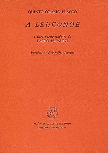 A Leuconoe e altre poesie - Quinto Orazio Flacco - copertina