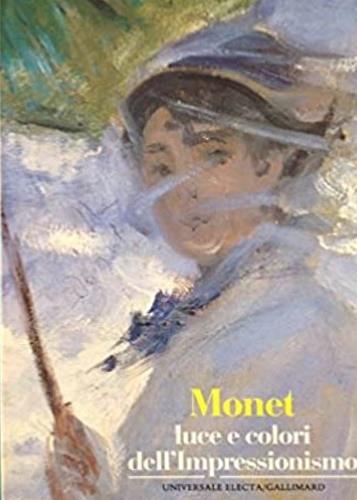 Monet. Luce e colori dell'impressionismo - Sylvie Gache Patin - copertina