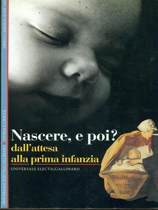 Nascere, e poi? Dall'attesa alla prima infanzia - Drina Candilis Huisman - copertina