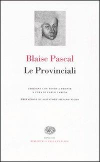 Le Provinciali. Testo francese a fronte - Blaise Pascal - 2