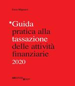 Guida pratica alla tassazione delle attività finanziarie 2020