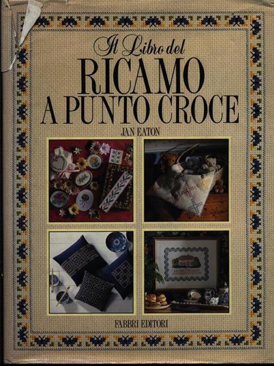 Il libro del ricamo a punto croce - Faith Eaton - copertina