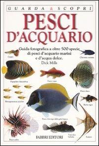 Pesci d'acquario. Ediz. illustrata - Dick Mills - copertina