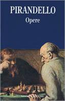 Opere - Luigi Pirandello - copertina