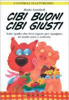 Cibi buoni, cibi giusti