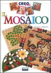 Creo con il mosaico - Costanza Algranti - copertina