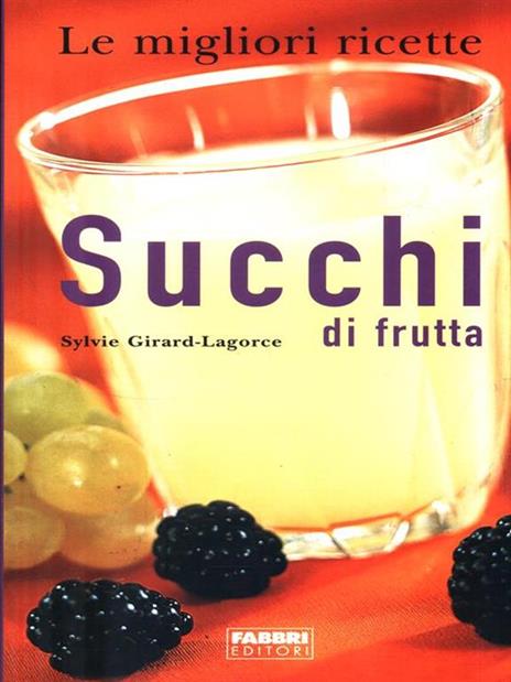 Succhi di frutta - Sylvie Girard-Lagorce - 5