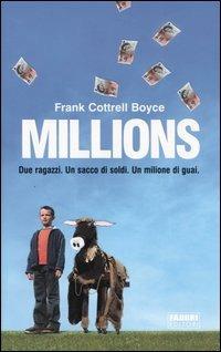 Millions. Due ragazzi. Un sacco di soldi. Un milione di guai - Frank Cottrell Boyce - copertina