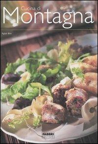 Cucina di montagna - Aglaé Blin,Alain Muriot - copertina