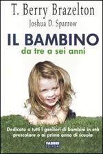 Il bambino da tre a sei anni