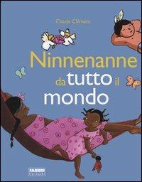 Ninnenanne da tutto il mondo - Claude Clément - copertina