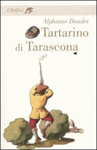 Tartarino di Tarascona - Alphonse Daudet - copertina