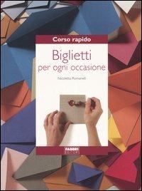 Corso rapido. Biglietti per ogni occasione - Nicoletta Romanelli - copertina