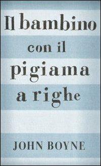 Il bambino con il pigiama a righe - John Boyne - copertina