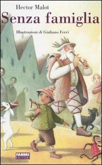 Senza famiglia. Ediz. illustrata - Hector Malot - copertina