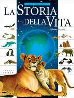 La storia della vita. Gli animali - Sylvaine Peyrols - copertina