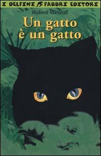 Un gatto è un gatto - Robert Westall - copertina