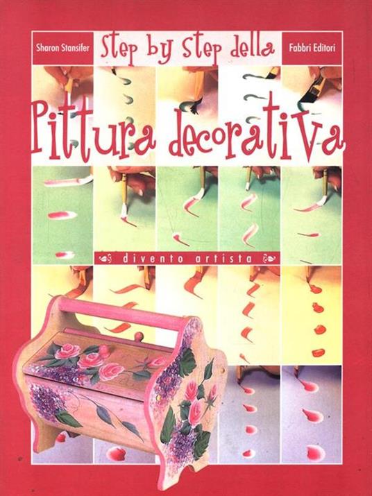 Step by step della pittura decorativa - Sharon Stansifer - copertina