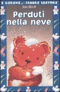 Perduti nella neve. Ediz. illustrata - Ian Beck - copertina