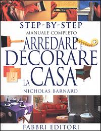 Arredare e decorare la casa - Nicholas Barnard - copertina