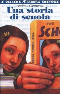 Una storia di scuola - Andrew Clements - copertina