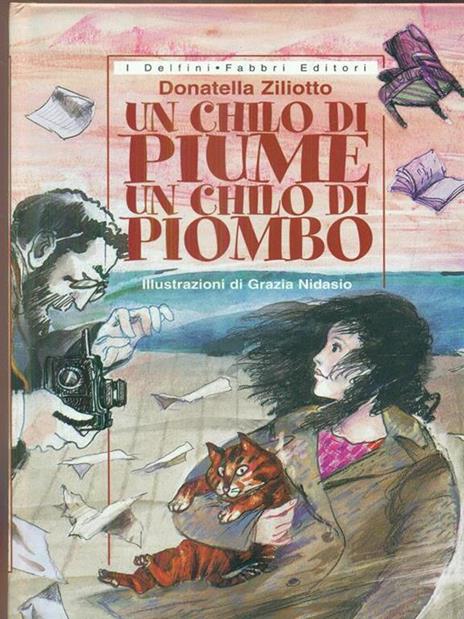 Un chilo di piume un chilo di piombo - Donatella Ziliotto - 2