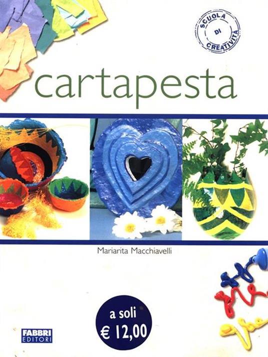 Cartapesta. Ediz. illustrata - Mariarita Macchiavelli - 5