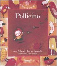 Pollicino. Ediz. illustrata. Con CD Audio - Charles Perrault,Paola Parazzoli - copertina