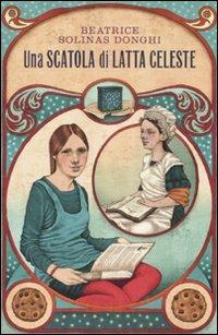 Una scatola di latta celeste - Beatrice Solinas Donghi - copertina