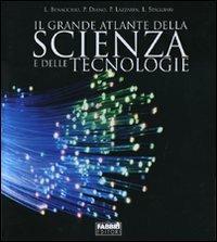 Il grande atlante della scienza e delle tecnologie. Ediz. illustrata - copertina