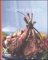 Cucina alla griglia. Ediz. illustrata - copertina