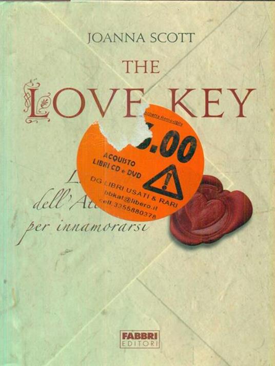 The love key. La legge dell'attrazione per innamorarsi - Joanna Scott - 2