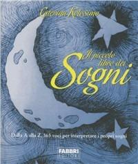 Il piccolo libro dei sogni - Caterina Kolosimo - copertina