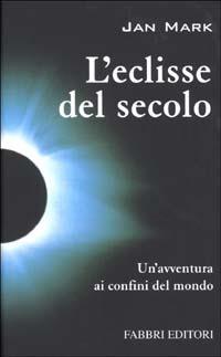 L'eclisse del secolo - Jan Mark - copertina