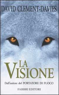 La visione - David Clement-Davies - copertina