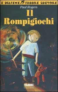 Il rompigiochi - Paul Rogers - copertina