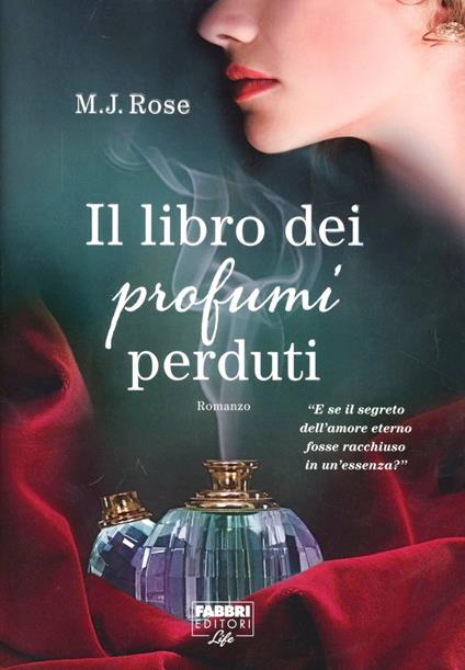 Il libro dei profumi perduti - M. J. Rose - copertina