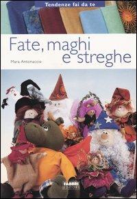 Fate, maghi, streghe - Mara Antonaccio - copertina