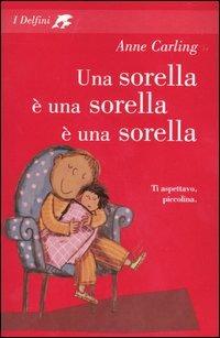 Una sorella è una sorella è una sorella - Anne Carling - copertina